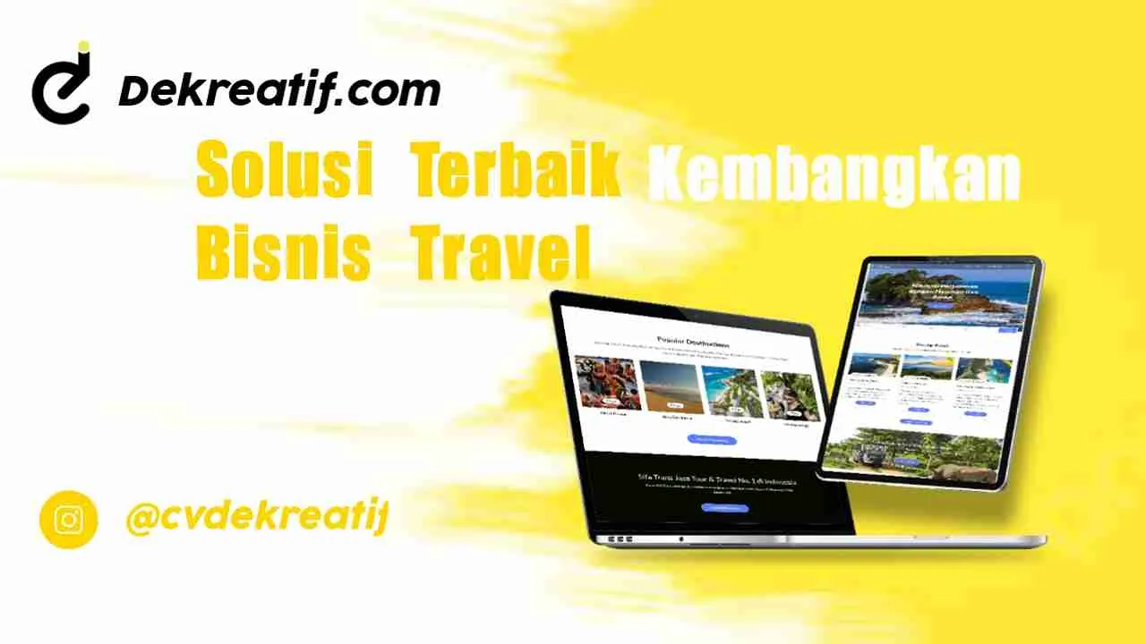 Solusi Terbaik untuk Mengembangkan Bisnis Travel Anda